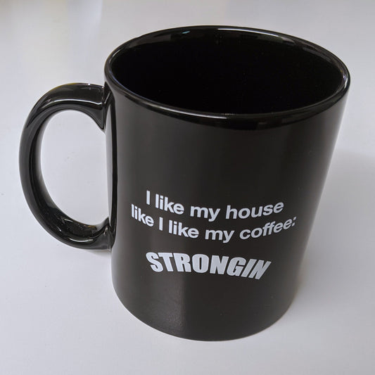 I like my house - STRONGIN Mug - southspace